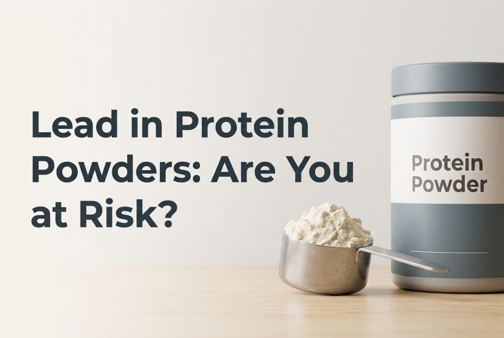 Protein Powders and Shakes Contain High Levels of Lead: What Consumer Reports Found and What You Should Know